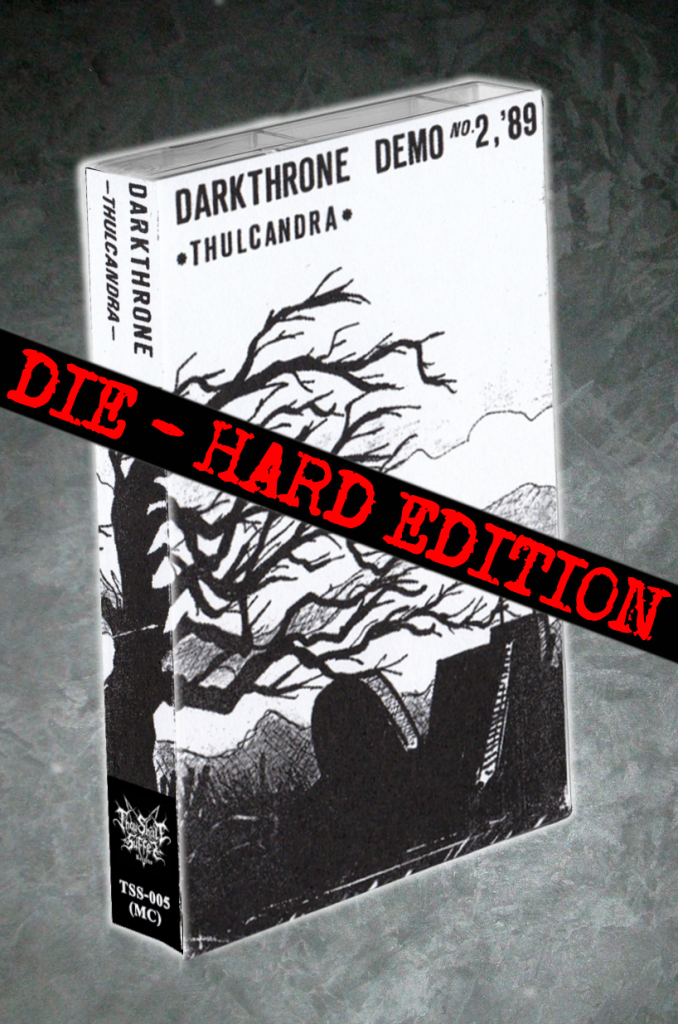 DARKTHRONE - Thulcandra a.k.a. Demo No. 2 '89 (Die-Hard Edition)